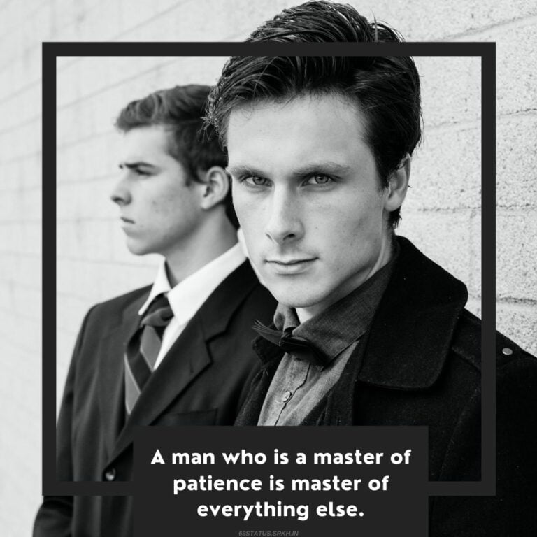 Attitude Images A man who is a master of patience is master of everything else full HD free download.