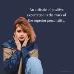 Attitude Images – An attitude of positive expectation is the mark of the superior personality