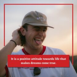 Attitude Images – It is a positive attitude towards life that makes dreams come true