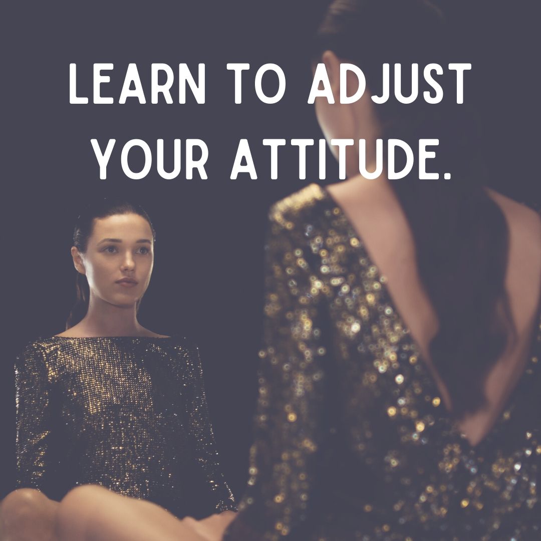 Attitude Images – Learn to adjust your attitude
