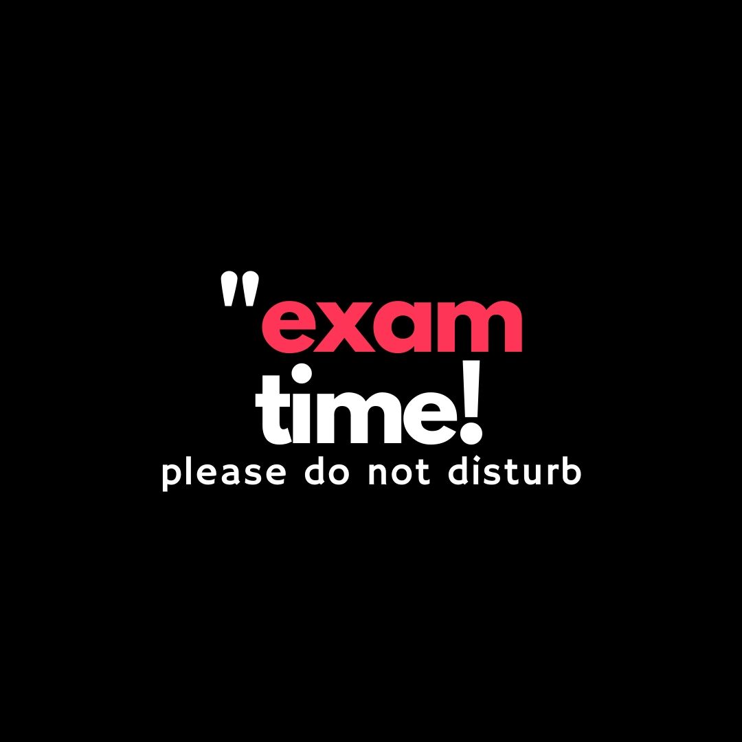 Exam time please do no disturb WhatsApp Dp Image