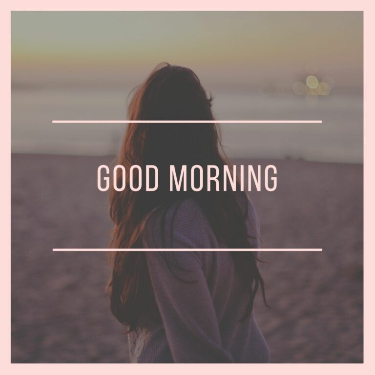 Good Morning Image for Girls full HD free download.