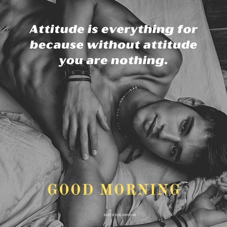 Good Morning Images with Attitude Quotes for Guys full HD free download.