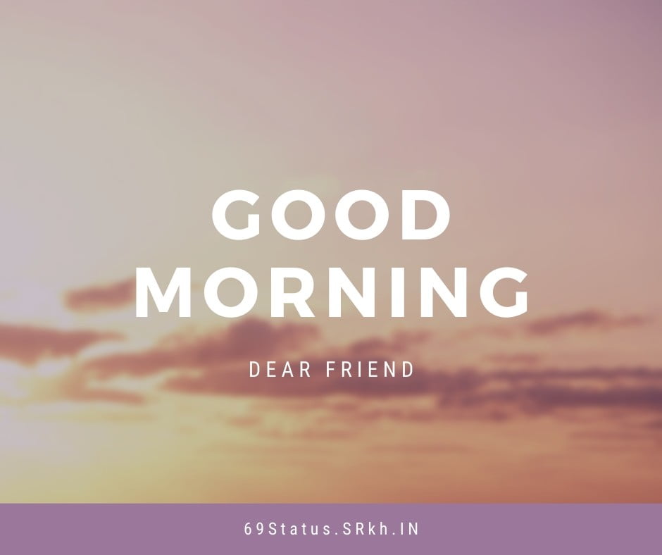 Good Morning dear friend Sun Rising sky Image
