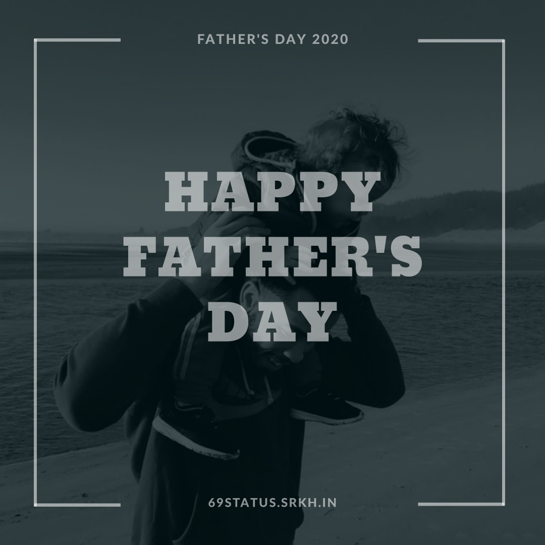 Happy Father's Day Pic HD Download free - Images SRkh