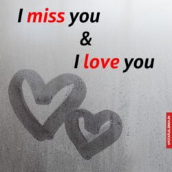 I Love You and i miss you images