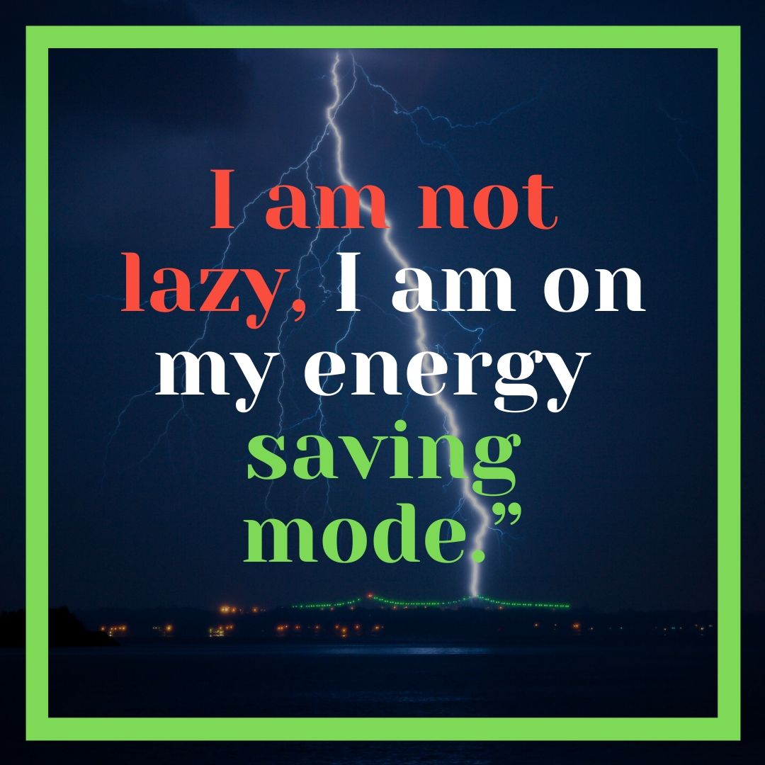 I am not lazy, I am on energy saving mode Funny WhatsApp Dp ...