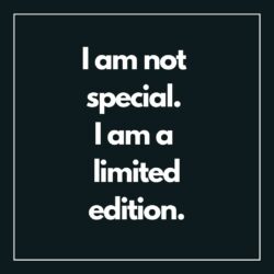 I am special, I am a limited edition WhatsApp Dp image