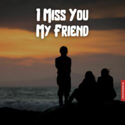 I miss you friend images in full hd