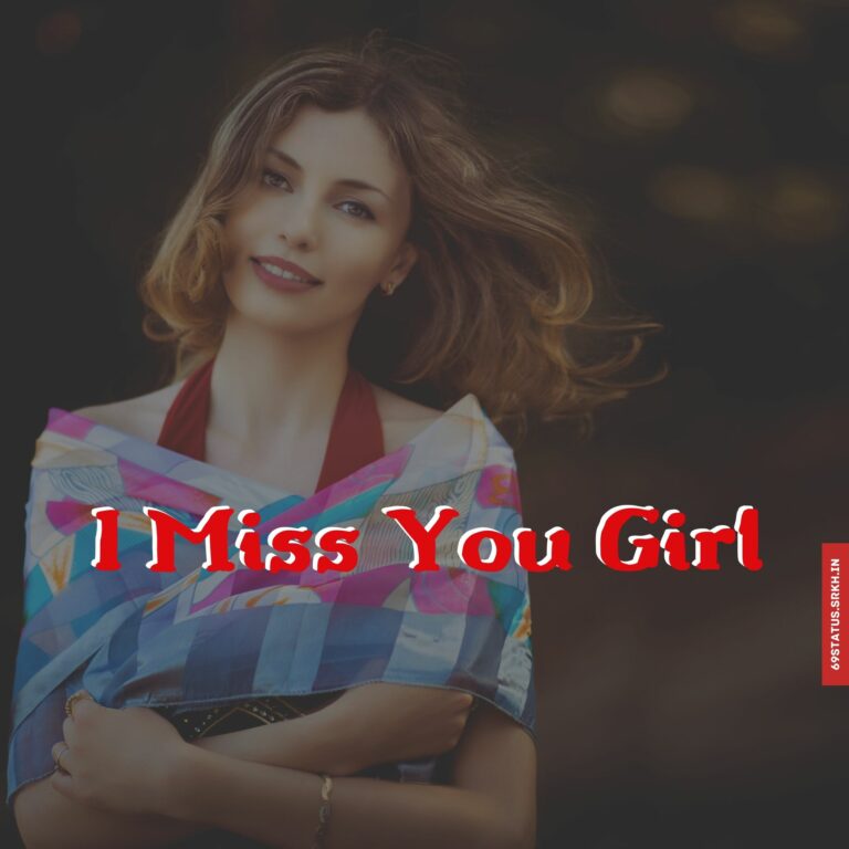 I miss you girl images full HD free download.