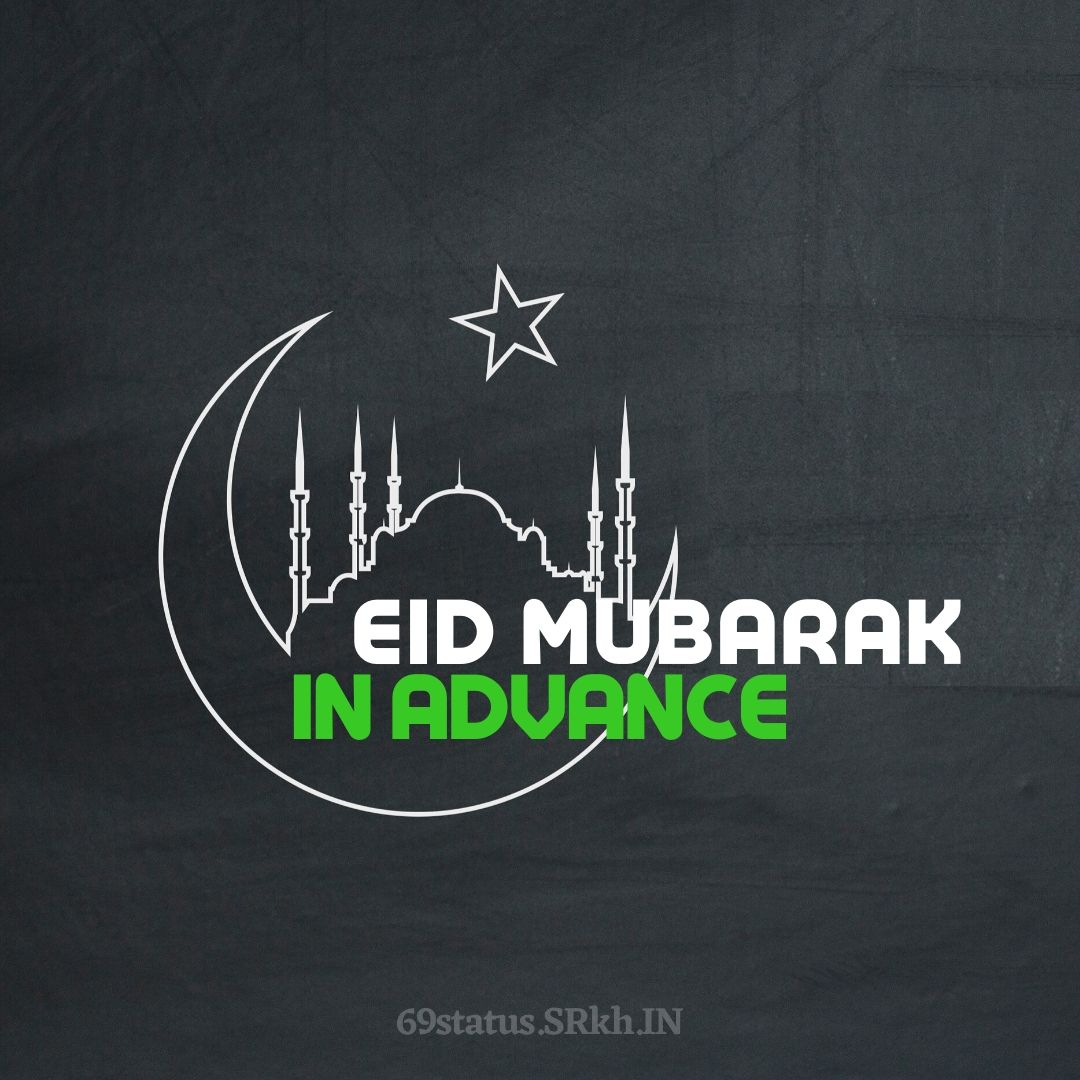 In Advance Eid Mubarak Images