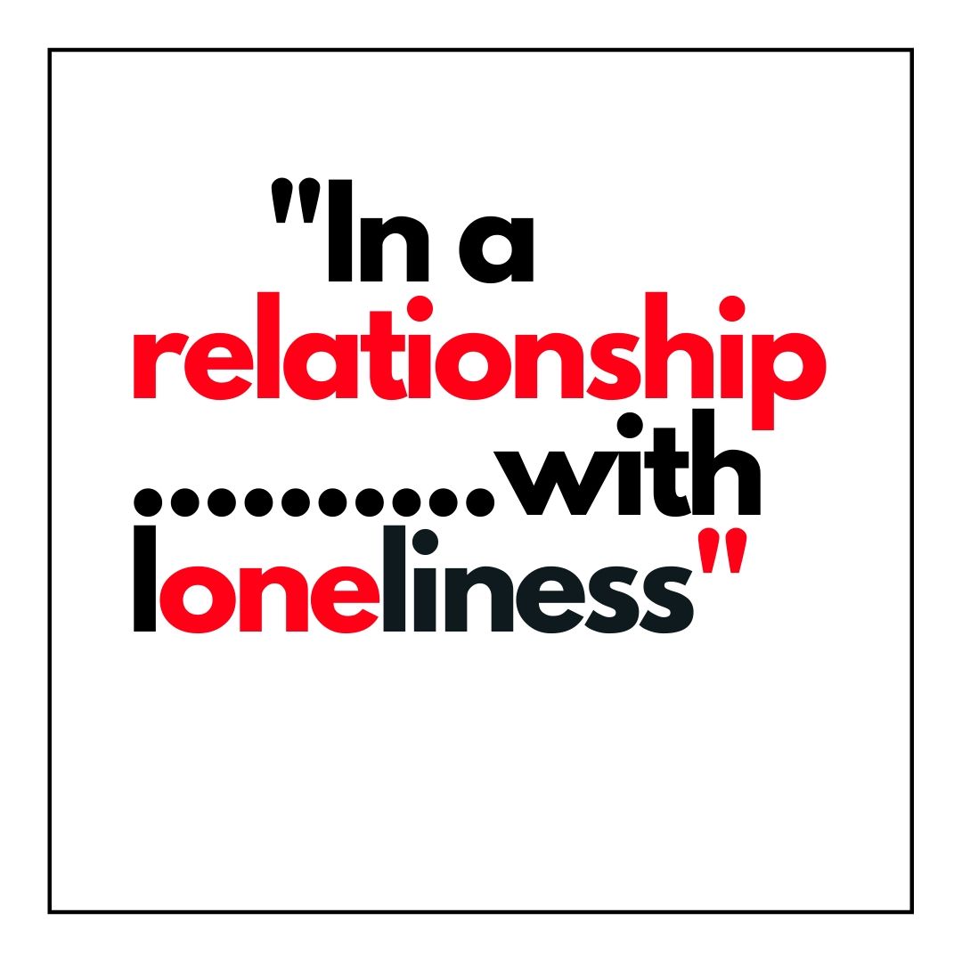 Ina a relationship with loneliness WhatsApp Dp