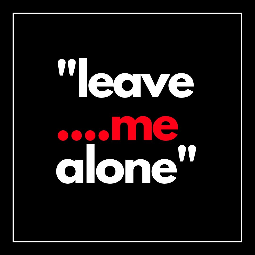  Leave me alone WhatsApp Dp Download free - Images SRkh