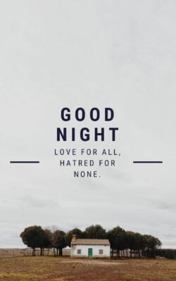 Love For All, Hatred For None. Good Night Quote Image