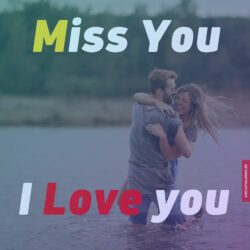 Love you and miss you images