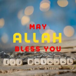 May Allah Bless You Eid Mubarak