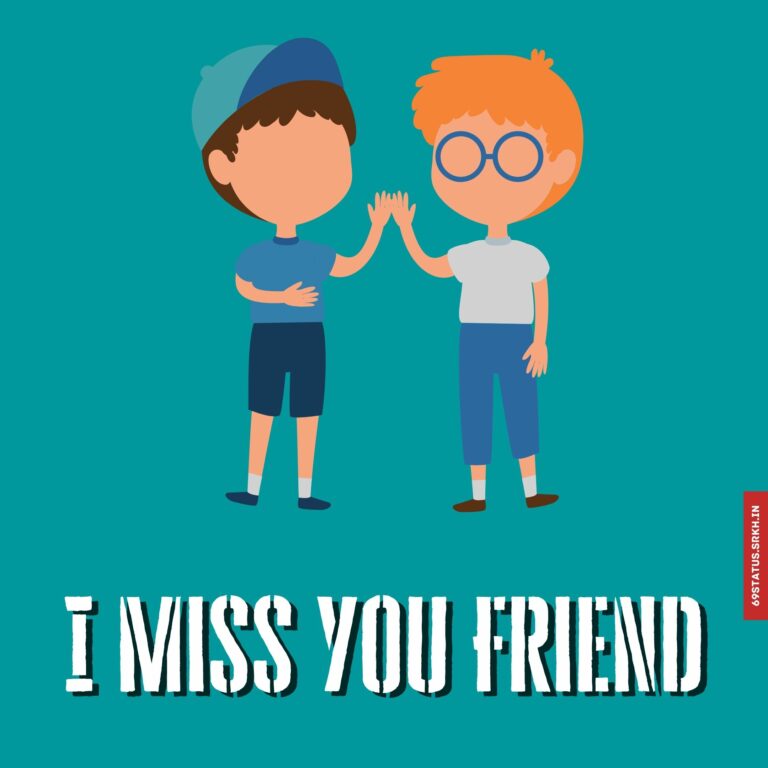 Miss you my friend images full HD free download.