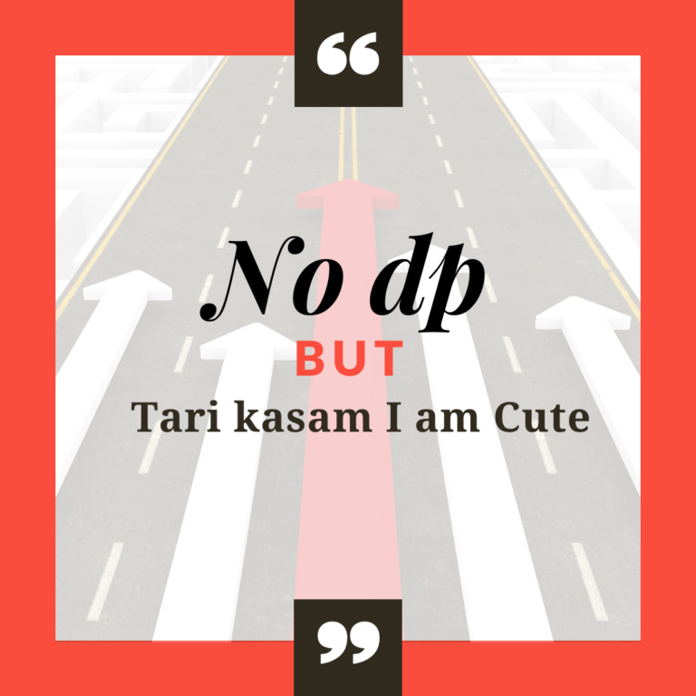 No dp but teri kasam i am cute image full HD free download.