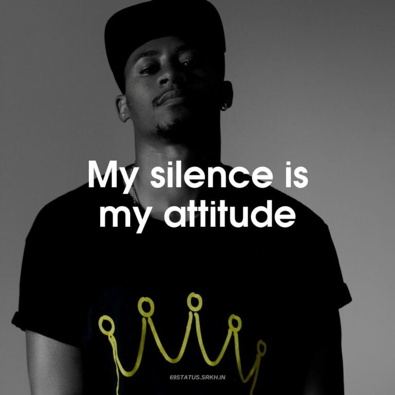 Silent is My Attitude Image full HD free download.