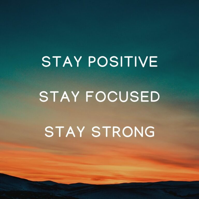 Stay Positive Stay Focused Stay Strong WhatsApp Quote Dp Image full HD free download.