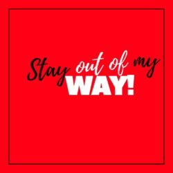 Stay out of my way WhatsApp Dp image