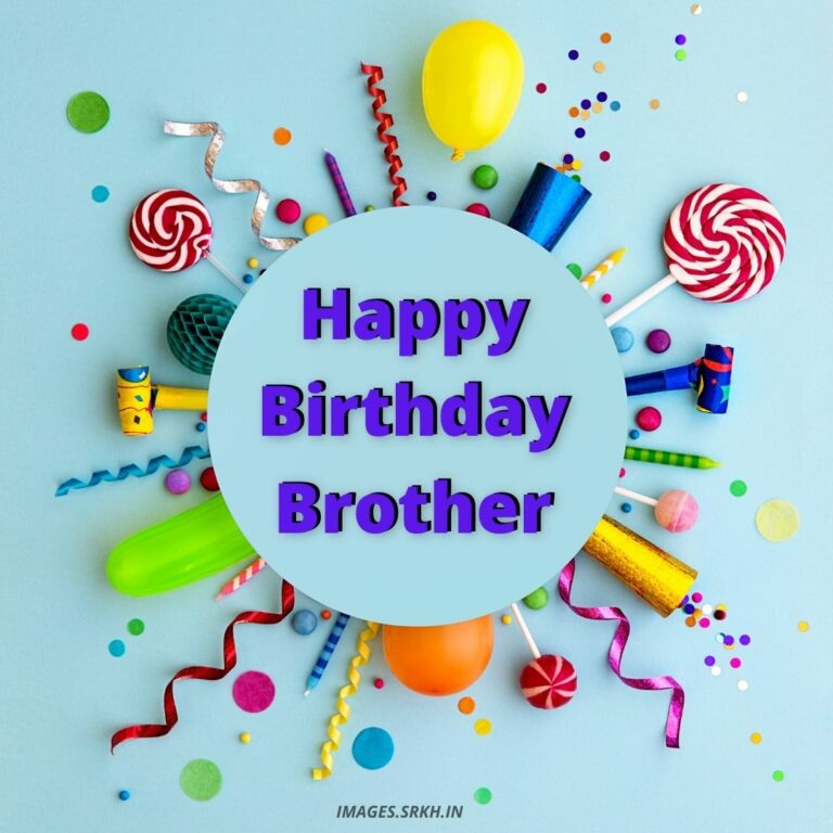 Brother Happy Birthday Images full HD free download.