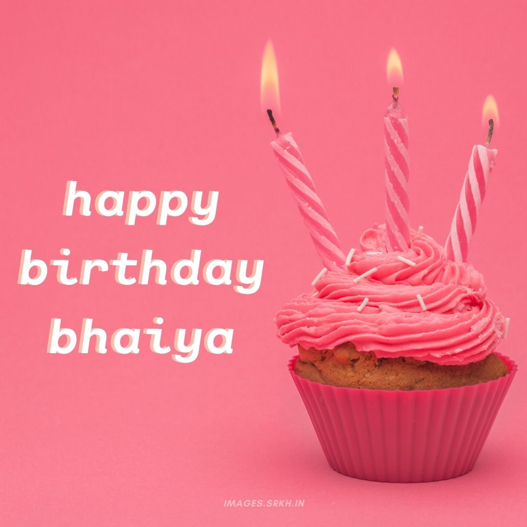  Happy Birthday Bhaiya Images Download free - Images SRkh