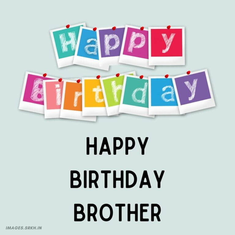 Happy Birthday Brother Images HD full HD free download.