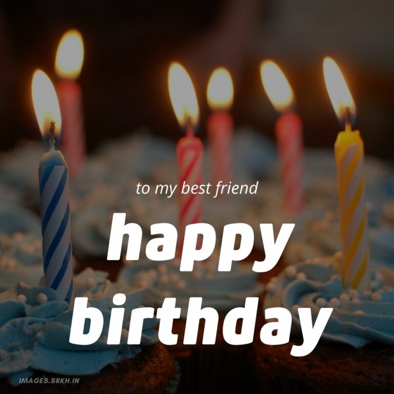 Happy Birthday Images For Best Friend full HD free download.