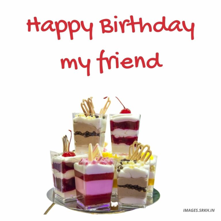 Happy Birthday To Best Friend Images full HD free download.