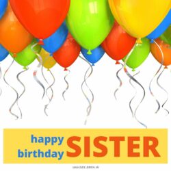 Happy Birthday To Sister Images