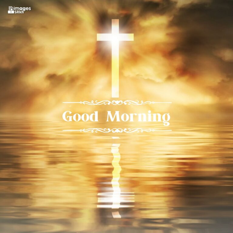 Good Morning Images For God Christian Cross hd full HD free download.