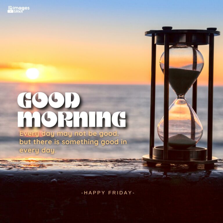 Good Morning Images Happy Friday full hd full HD free download.