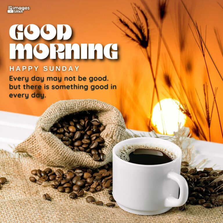 Good Morning Images With Happy Sunday hd full HD free download.