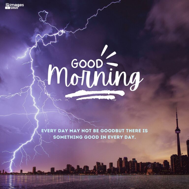 Good Morning Images With Rainy Day Thunder storm full HD free download.