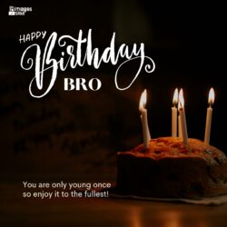 Happy Birthday Images For Bro Full Hd