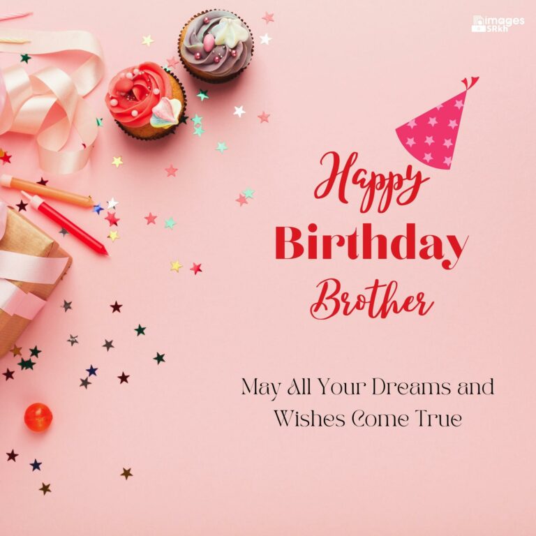 Happy Birthday Images For Brothers full HD free download.