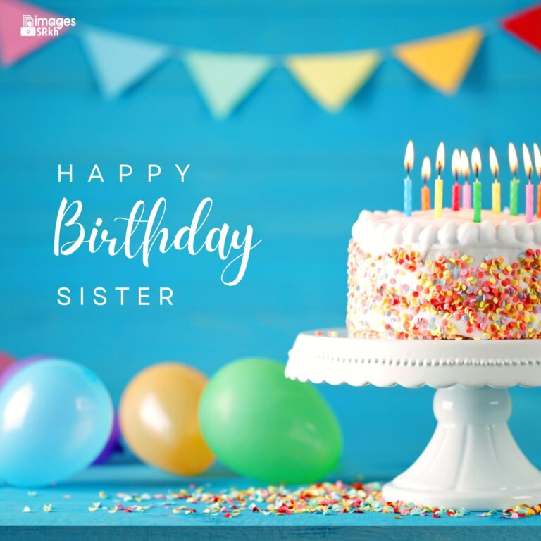 Happy Birthday Images For Sisters full HD free download.