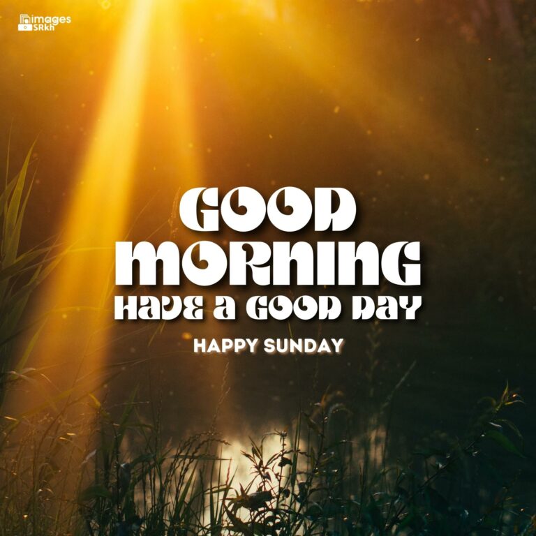 Sunday Blessings Good Morning hd Images full HD free download.