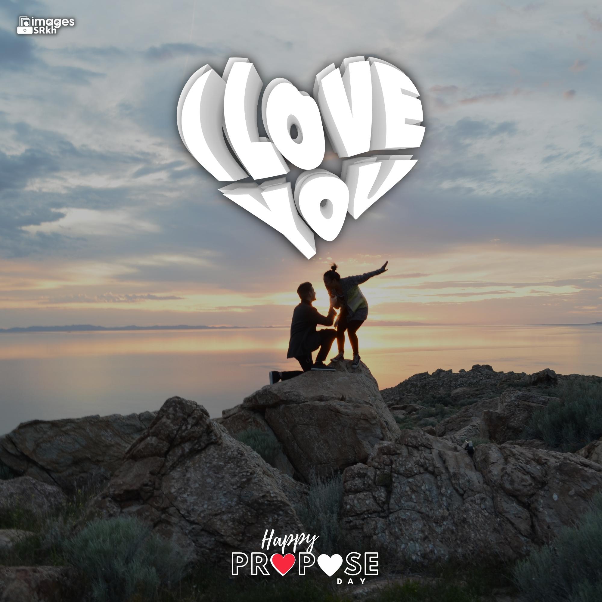 Happy Propose Day Images | 315 | I LOVE YOU