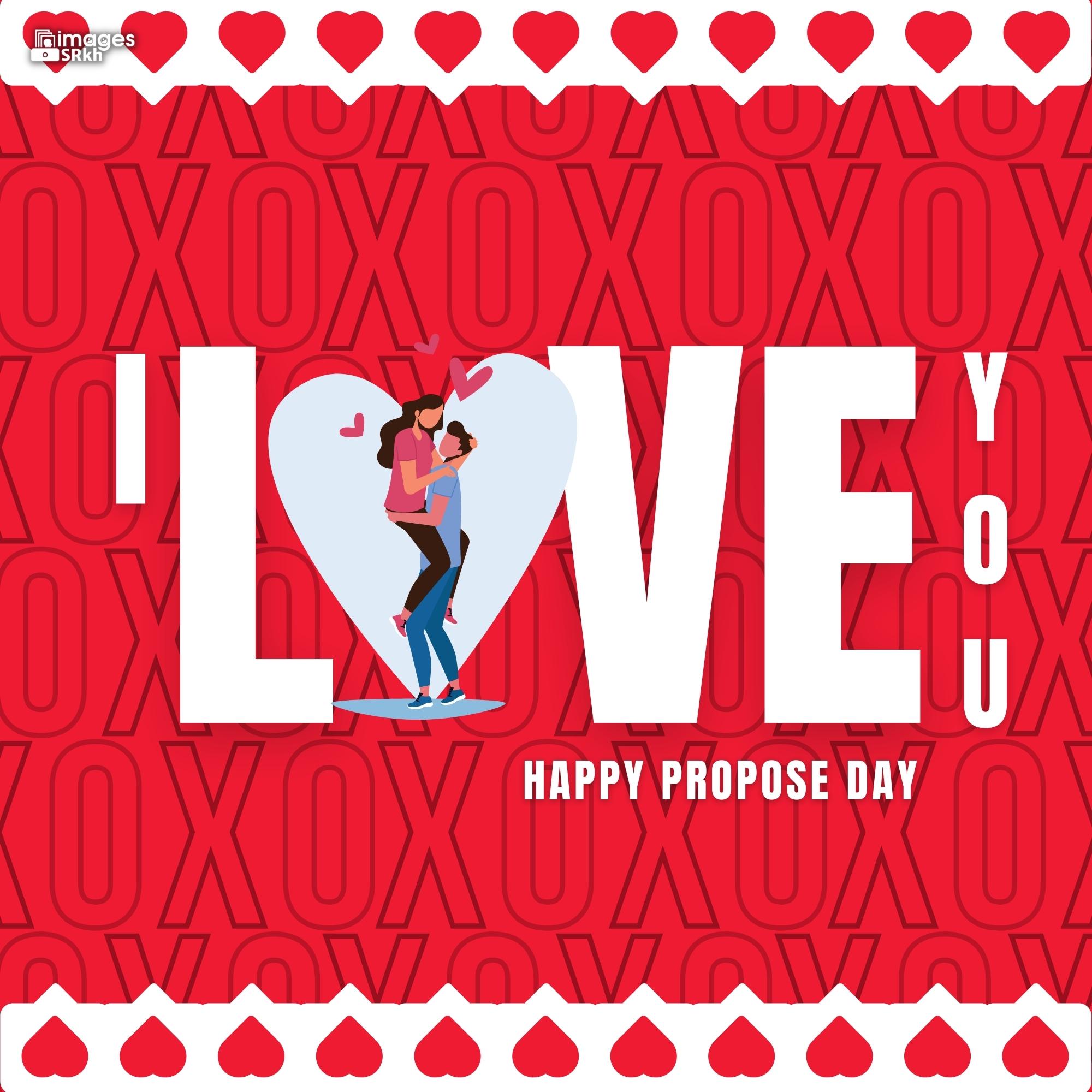 Happy Propose Day Images | 398 | I LOVE YOU
