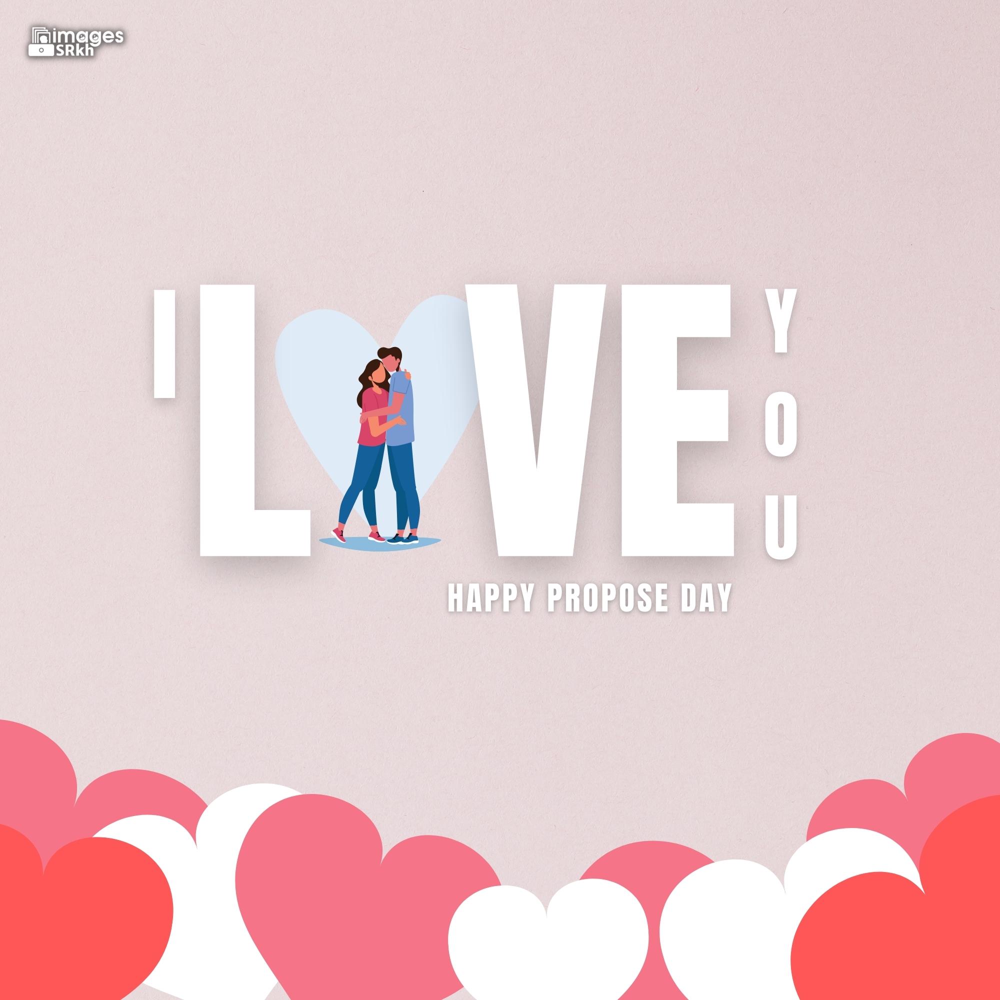 Happy Propose Day Images | 411 | I LOVE YOU