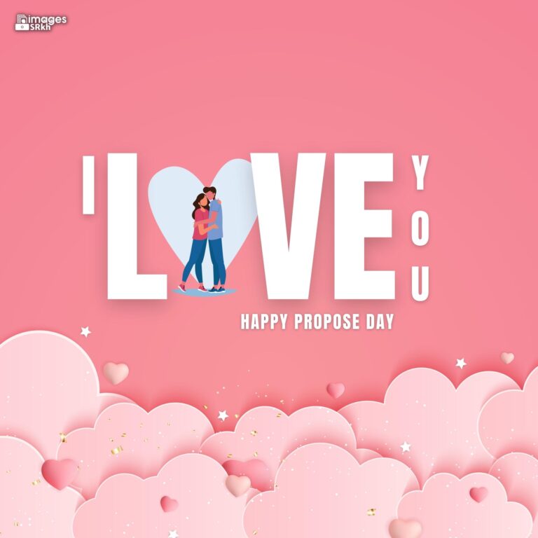 Happy Propose Day Images 414 I LOVE YOU full HD free download.