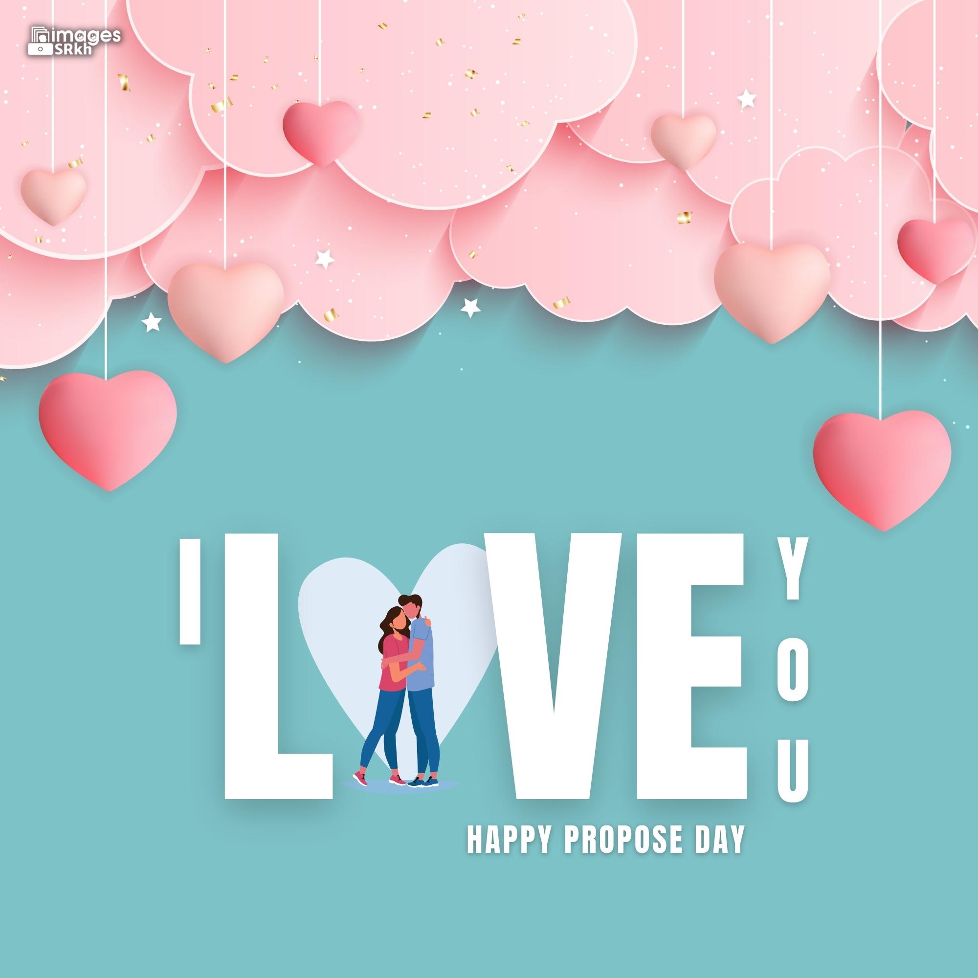 Happy Propose Day Images | 415 | I LOVE YOU