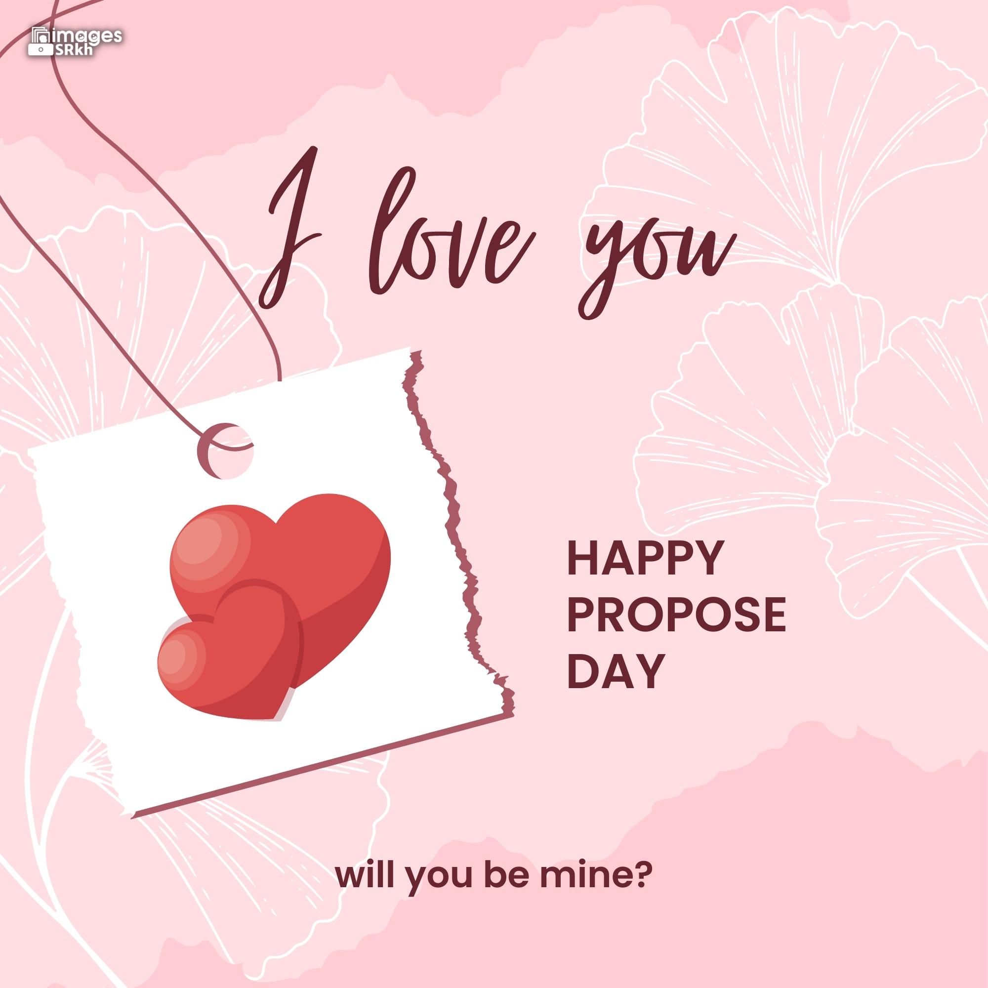 Happy Propose Day Images | 422 | I love you will you be mine