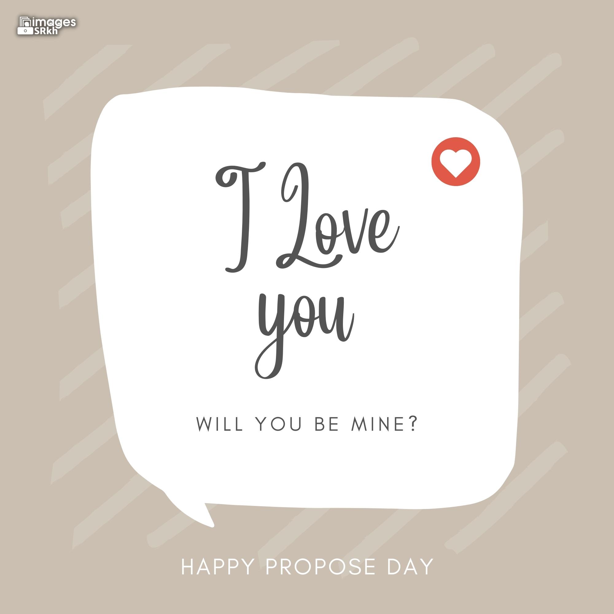 Happy Propose Day Images | 432 | I love you will you be mine