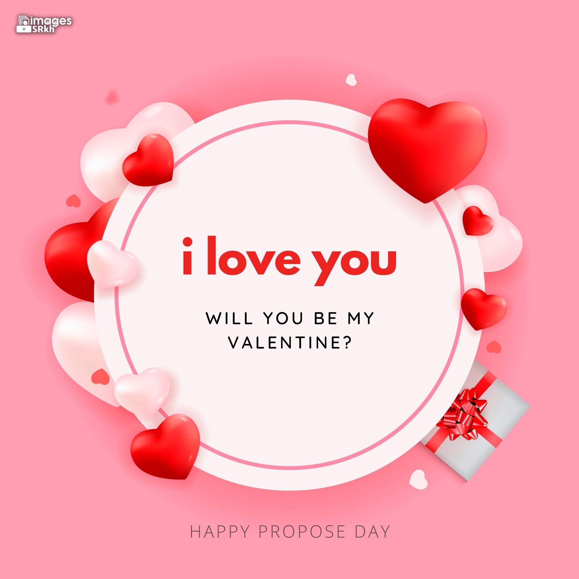 Happy Propose Day Images | 441 | I love you will you be my valentine