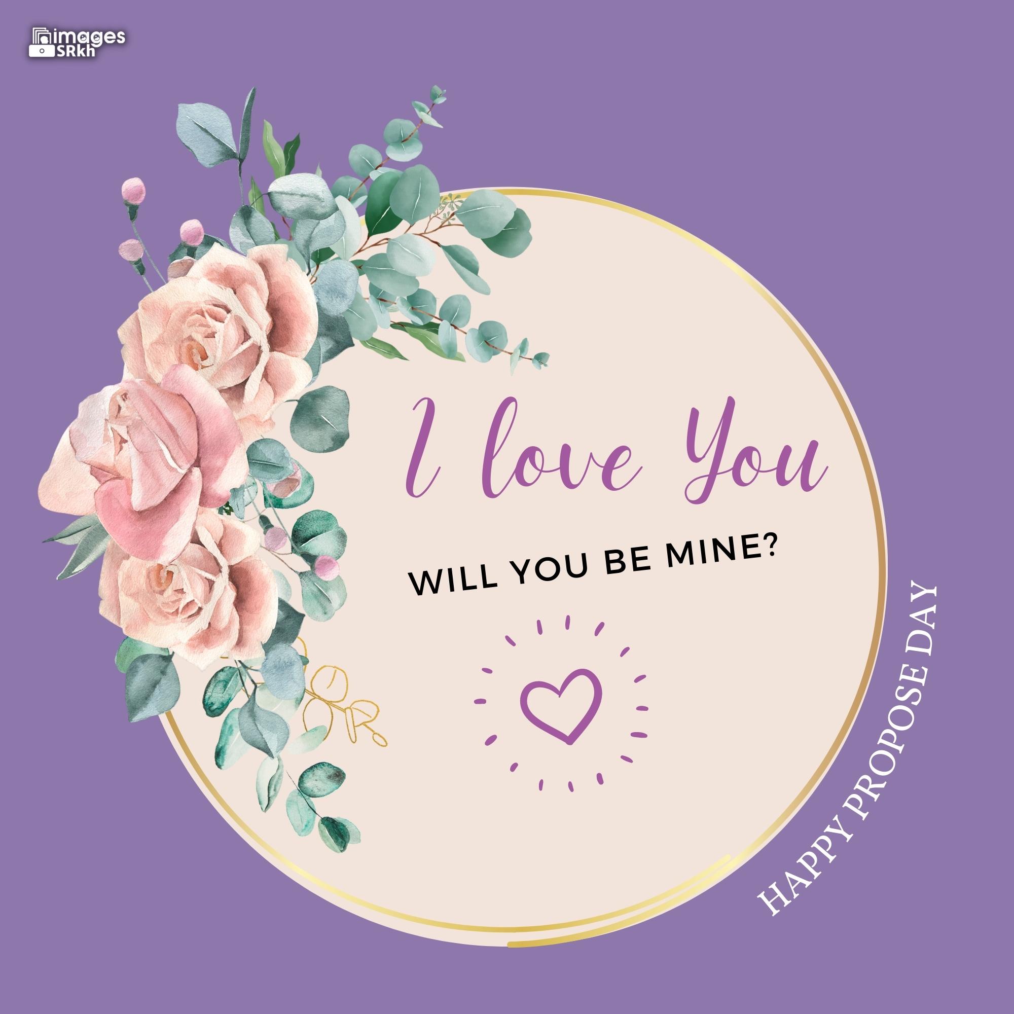 Happy Propose Day Images | 450 | I love you will you be mine